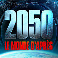 2050 - Le Monde D'après