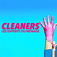 Cleaners, Les Experts Du Ménage