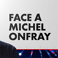 Face À Michel Onfray