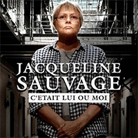 Jacqueline Sauvage : C'était Lui Ou Moi