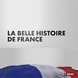 La Belle Histoire De France