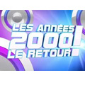 Les Annees 2000 : Le Retour !