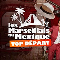 Les Marseillais Au Mexique : Top Départ