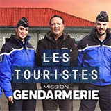 Les Touristes : Mission Gendarmerie