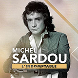Michel Sardou : L'indomptable