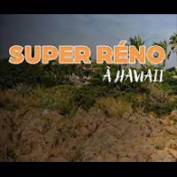 Super Réno À Hawaii