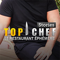 Top Chef Stories : Le Restaurant Éphémère